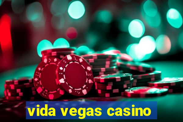 vida vegas casino